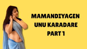 MAMANDIYAGEN UNU KARADARE PART 1
